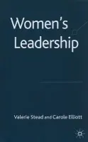 Women's Leadership - Stead, V. a Elliott, C.
