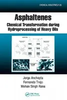 Asphaltenes - Ancheyta, Jorge a Trejo, Fernando a Rana, Mohan Singh