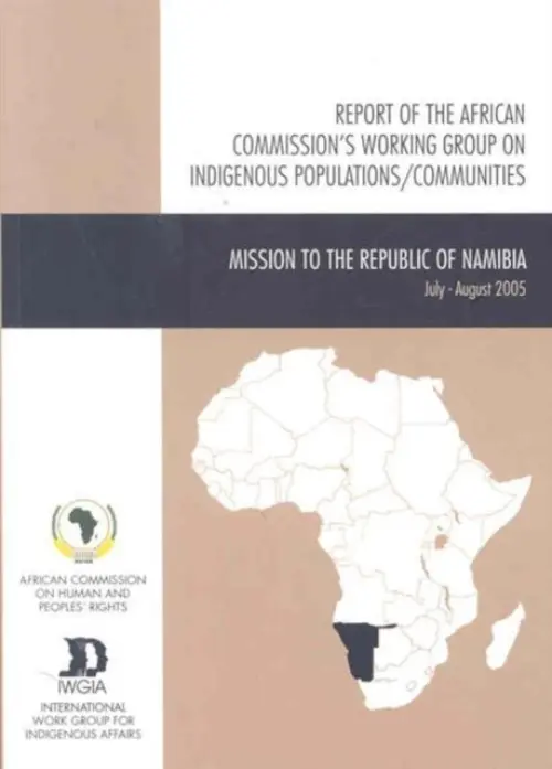 Report of the African Commission's Working Group on Indigenous Populations / Communities - African Commission on Human and Peoples' Rights a International Work Group for Indigenous Affairs
