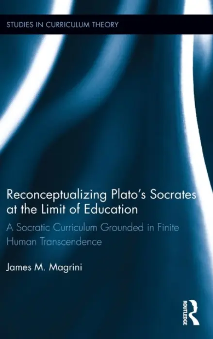 Reconceptualizing Plato's Socrates at the Limit of Education - Magrini, James M. (College of Dupage, USA)