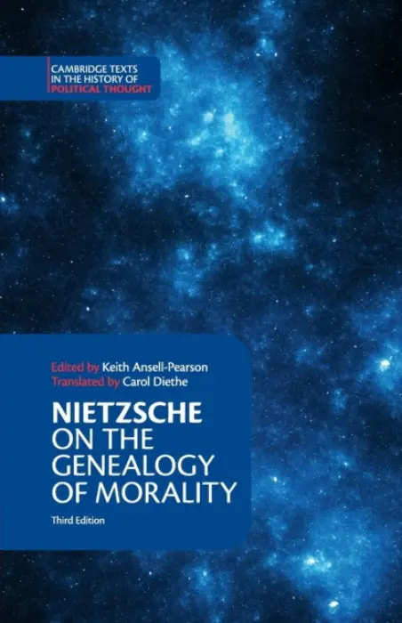 Nietzsche: On the Genealogy of Morality and Other Writings - Nietzsche, Friedrich
