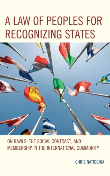 Law of Peoples for Recognizing States - Naticchia, Chris