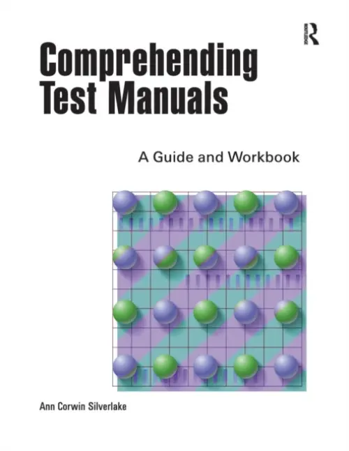 Comprehending Test Manuals - Silverlake, Ann