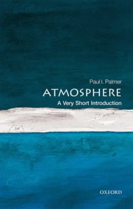 Atmosphere - Palmer, Paul I. (Professor of Quantitative Earth Observation at the University of Edinburgh)