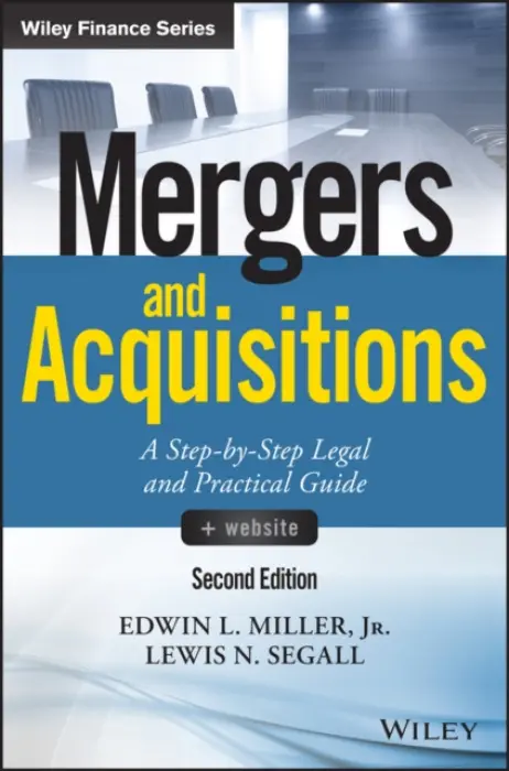 Mergers and Acquisitions, + Website - Miller, Edwin L. a Segall, Lewis N.