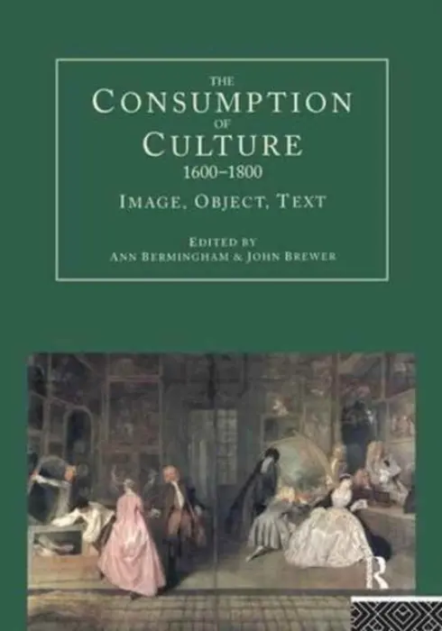 Consumption of Culture 1600-1800