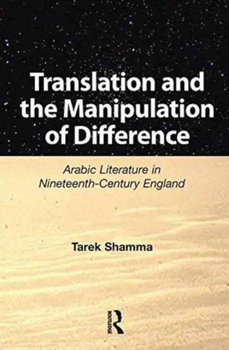 Translation and the Manipulation of Difference - Shamma, Tarek