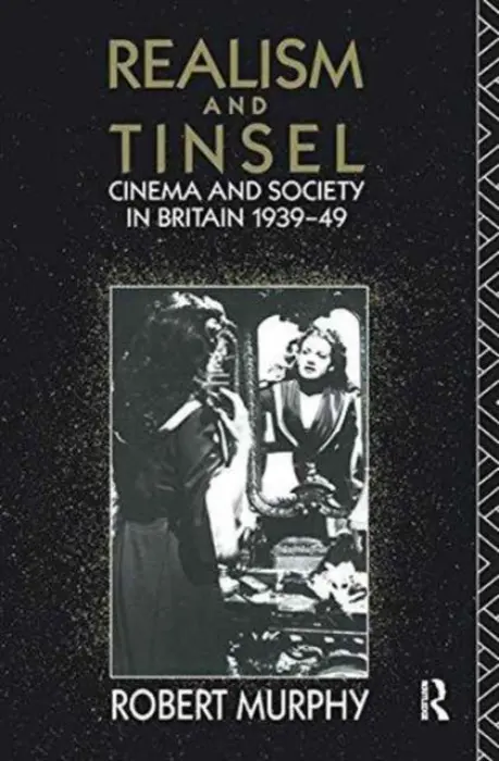 Realism and Tinsel - Murphy, Robert