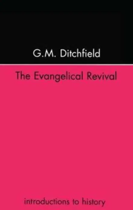 Evangelical Revival - Ditchfield, G.M.
