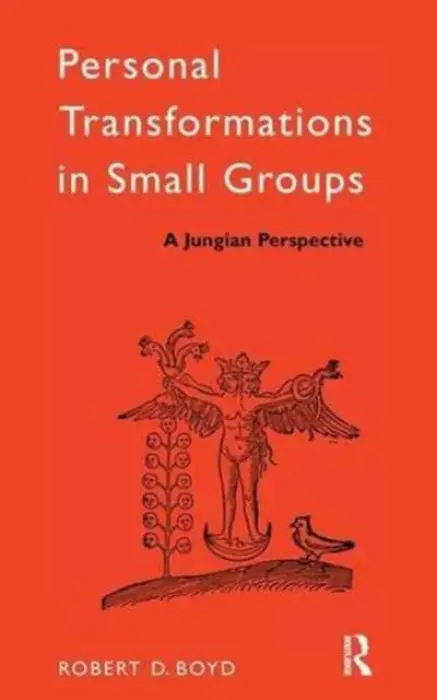 Personal Transformations in Small Groups - Boyd, Robert D.