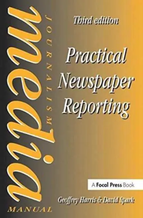 Practical Newspaper Reporting - Spark, David a Harris, Geoffrey (Former manager of editorial traininf for Mirror Group Newspapers and United Newspapers.Lecturer in Journalism at the University of Central Lancashire.)