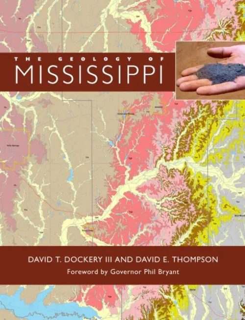 Geology of Mississippi - III, David T. Dockery a Thompson, David E.