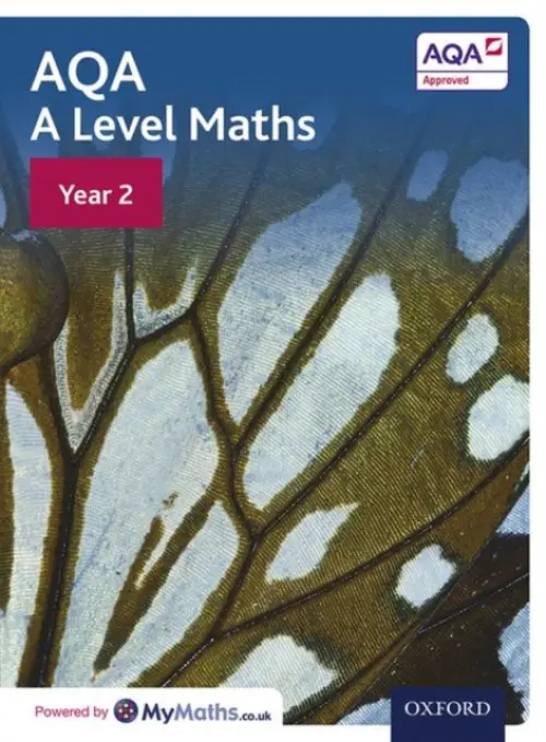 AQA A Level Maths: Year 2 Student Book - Bowles, David a Jefferson, Brian a Mullan, Eddie a Rayneau, John a Rowland, Mark a Wagner, Robert a Williams, Paul a Wiseman, Garry a Wood, Katie