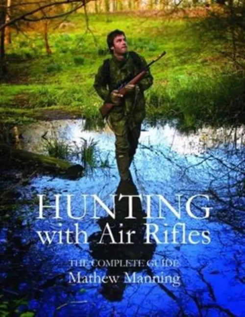 Hunting with Air Rifles - Manning, Matthew