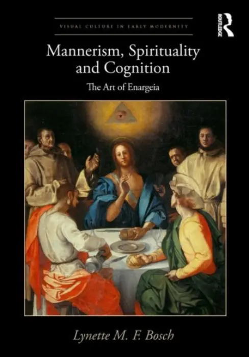 Mannerism, Spirituality and Cognition - Bosch, Lynette M. F.