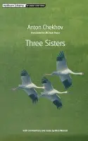 Three Sisters - Chekhov, Anton