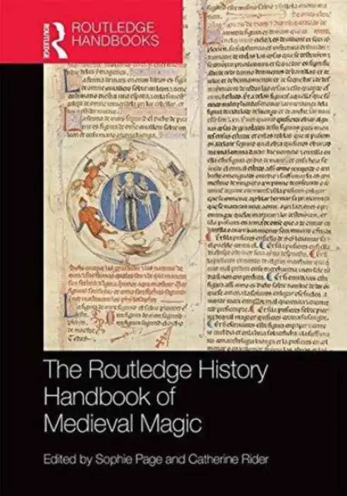 Routledge History of Medieval Magic - Page, Sophie a Rider, Catherine