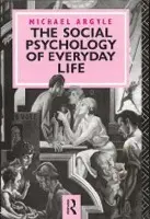Social Psychology of Everyday Life - Argyle, Michael