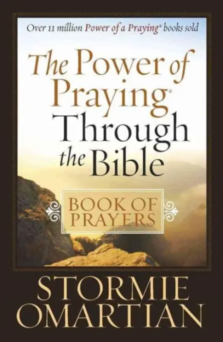 Power of Praying Through the Bible Book of Prayers - Omartian, Stormie