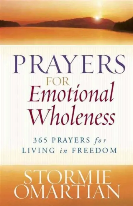 Prayers for Emotional Wholeness - Omartian, Stormie