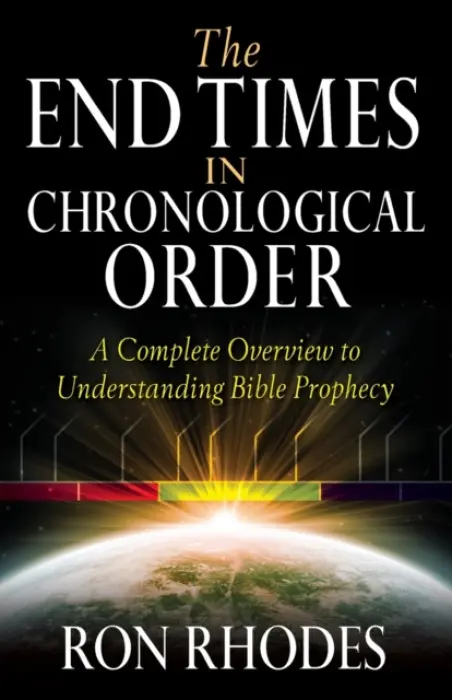 End Times in Chronological Order - Rhodes, Ron