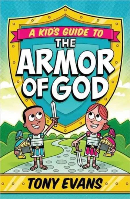Kid's Guide to the Armor of God - Evans, Tony