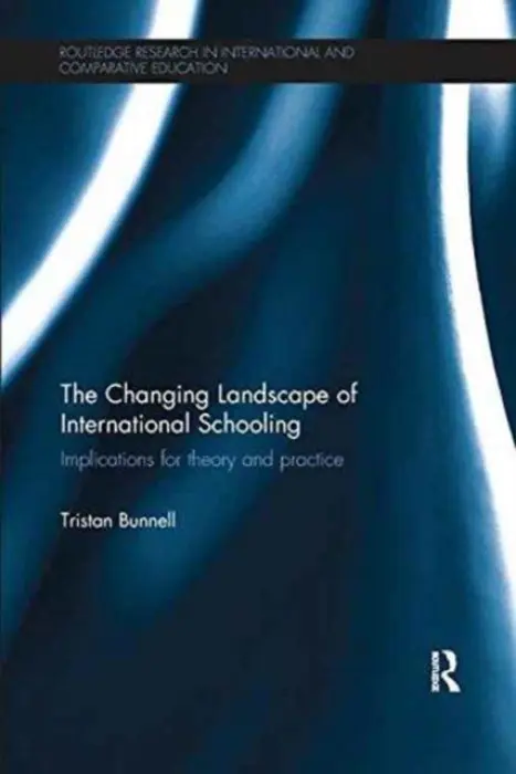 Changing Landscape of International Schooling - Bunnell, Tristan (Copenhagen International School, Denmark)