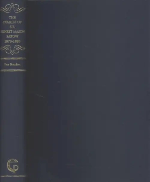 Diaries of Sir Ernest Mason Satow, 1870-1883