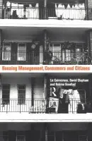 Housing Management, Consumers and Citizens - Caincross, Liz a Clapham, David a Goodlad, Robina
