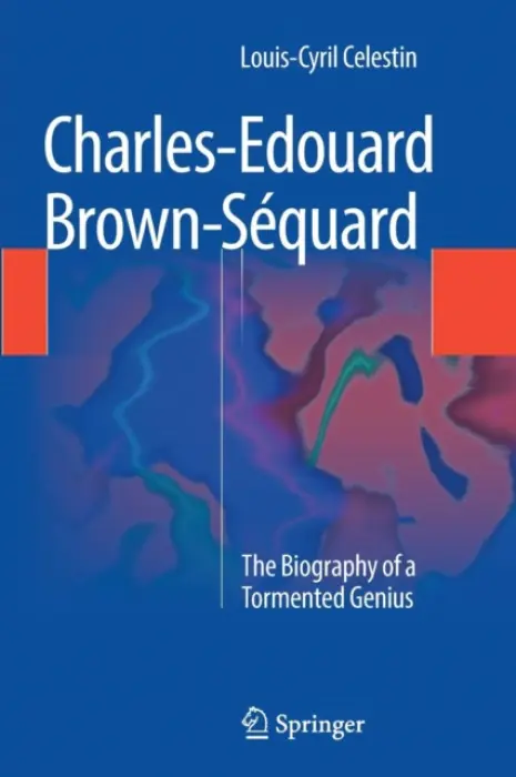 Charles-Edouard Brown-Sequard - Celestin, Louis-Cyril