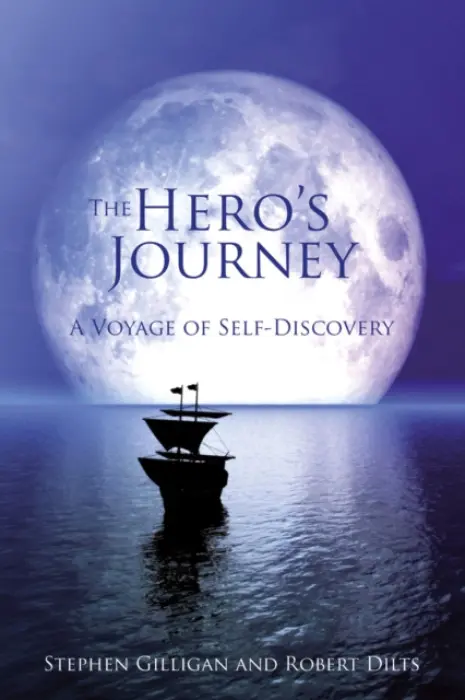 Hero's Journey - Gilligan, Stephen a Dilts, Robert