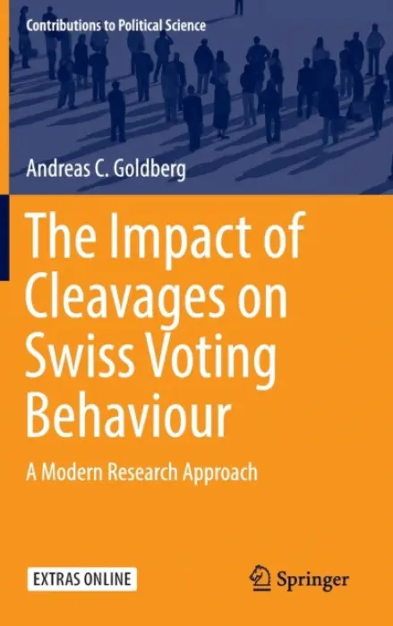 Impact of Cleavages on Swiss Voting Behaviour - Goldberg, Andreas C.