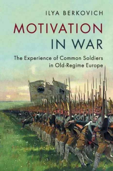 Motivation in War - Berkovich, Ilya (Ludwig-Maximilians-Universitat Munchen)