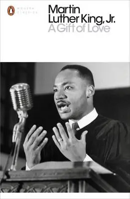 A Gift of Love - Martin Luther King