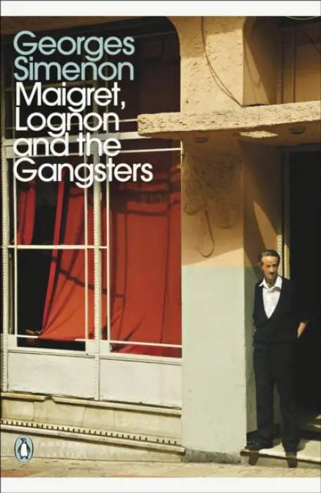 Maigret, Lognon and the Gangsters - Simenon, Georges