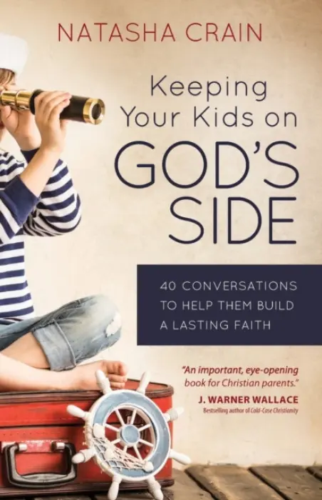 Keeping Your Kids on God's Side - Crain, Natasha