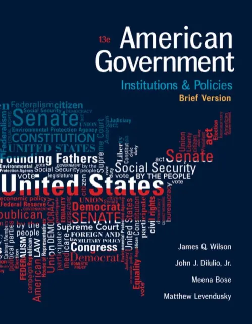 American Government - Wilson, James (University of California, Los Angeles) a Dilulio, John a Bose, Meena (Hofstra University) a Levendusky, Matthew (University of Pennsylvania)