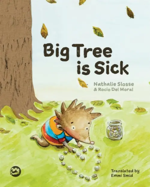 Big Tree is Sick - Slosse, Nathalie