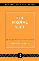 Moral Self - Chazan, Pauline