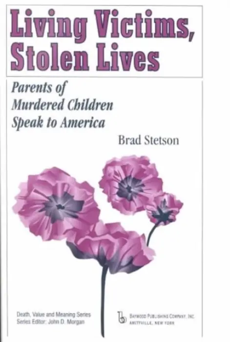 Living Victims, Stolen Lives - Stetson, Brad