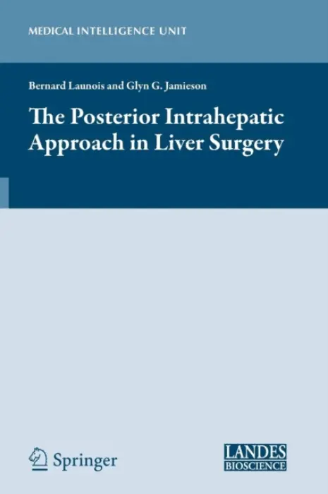 Posterior Intrahepatic Approach in Liver Surgery