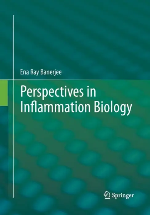 Perspectives in Inflammation Biology - Banerjee, Ena Ray