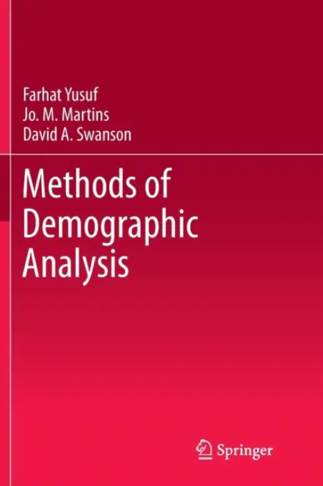 Methods of Demographic Analysis - Yusuf, Farhat a Martins, Jo. M. a Swanson, David A.