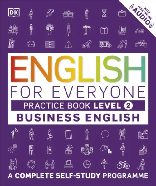 English for Everyone: Practice Book -Business English (A Complete Self-Study Programme (Level 2))