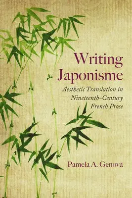 Writing Japonisme - Genova, Pamela A