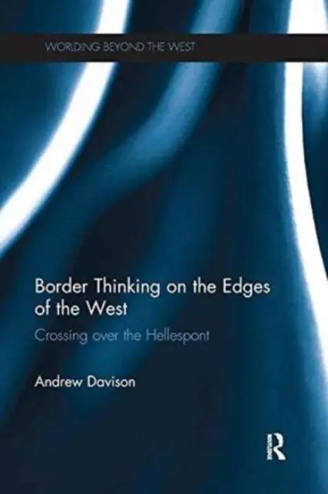 Border Thinking on the Edges of the West - Davison, Andrew (Vassar College, USA)