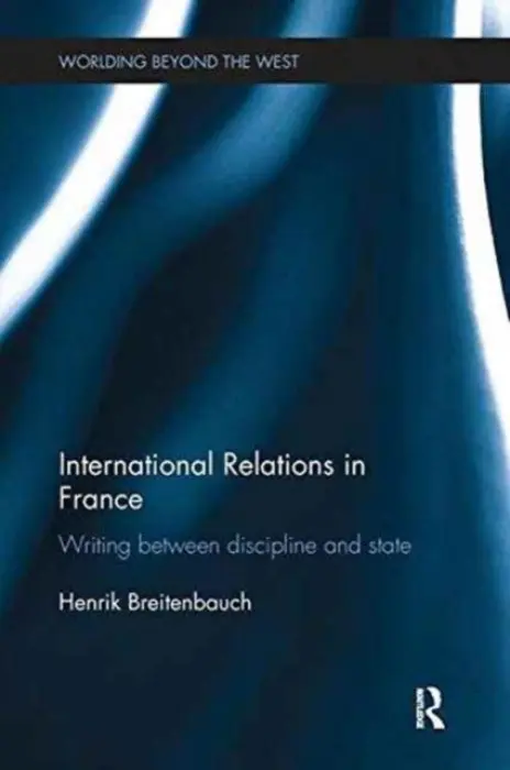 International Relations in France - Breitenbauch, Henrik (University of Copenhagen, Denmark)
