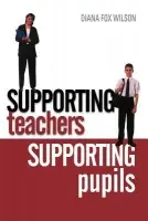 Supporting Teachers Supporting Pupils - Fox Wilson, Diana