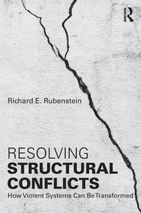 Resolving Structural Conflicts - Rubenstein, Richard E. (George Mason University, USA)