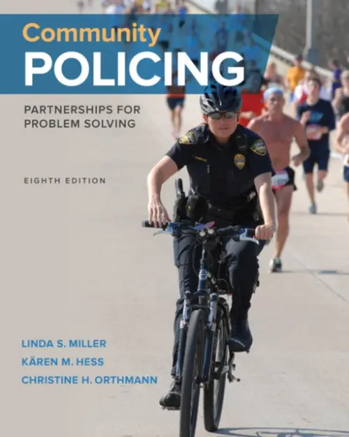 Community Policing - Miller, Linda (Upper Midwest Regional Community Policing Institute, Bloomington Police Department (Minnesota)) a Hess, Karen (Normandale Community College, Minnesota) a Orthmann, Christine (Orthmann Writing  a  Research, Inc., Minnesota)